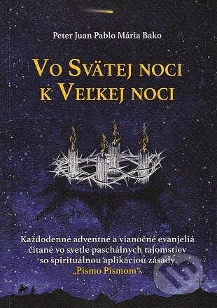 Kniha: Vo Svätej noci k Veľkej noci (Peter Juran). Kňazský seminár sv. Gorazda v Nitre, 2022 Kniha: Vo Svätej noci k Veľkej noci (Peter Juran). Kňazský seminár sv. Gorazda v Nitre, 2022