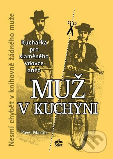 Kniha: Muž v kuchyni (Pavel Martin). Start, 2002 Kniha: Muž v kuchyni (Pavel Martin). Start, 2002