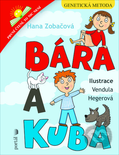 Kniha: Bára a Kuba (Hana Zobačová). Portál, 2023 Kniha: Bára a Kuba (Hana Zobačová). Portál, 2023