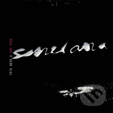 Hudobné CD: Tata Bojs & Ahn trio: Smetana (Supraphon). Supraphon, 2008 Hudobné CD: Tata Bojs & Ahn trio: Smetana (Supraphon). Supraphon, 2008