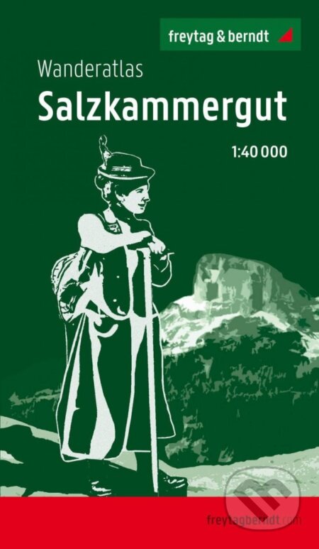 Turistický atlas Solná komora 1:40 000 / Salzkammergut, Wanderatlas 1:40.000 (freytag&berndt). freytag&berndt Turistický atlas Solná komora 1:40 000 / Salzkammergut, Wanderatlas 1:40.000 (freytag&berndt). freytag&berndt