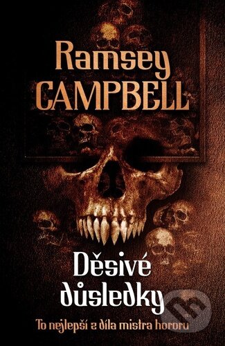 Kniha: Děsivé důsledky (Ramsey Campbell). Fobos, 2023 Kniha: Děsivé důsledky (Ramsey Campbell). Fobos, 2023