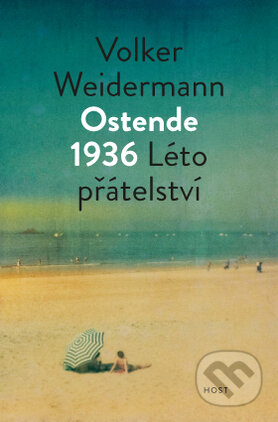 Kniha: Ostende (Volker Weidermann). Host, 2014 Kniha: Ostende (Volker Weidermann). Host, 2014