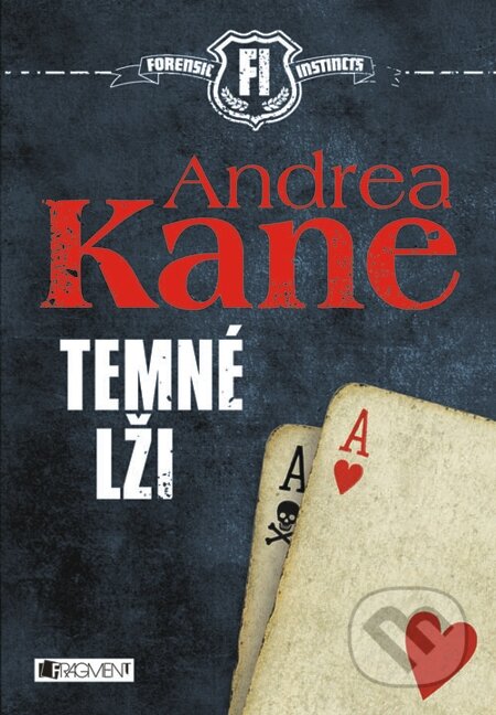E-kniha: Andrea Kane – Temné lži (Andrea Kane). Nakladatelství Fragment, 2014 E-kniha: Andrea Kane – Temné lži (Andrea Kane). Nakladatelství Fragment, 2014