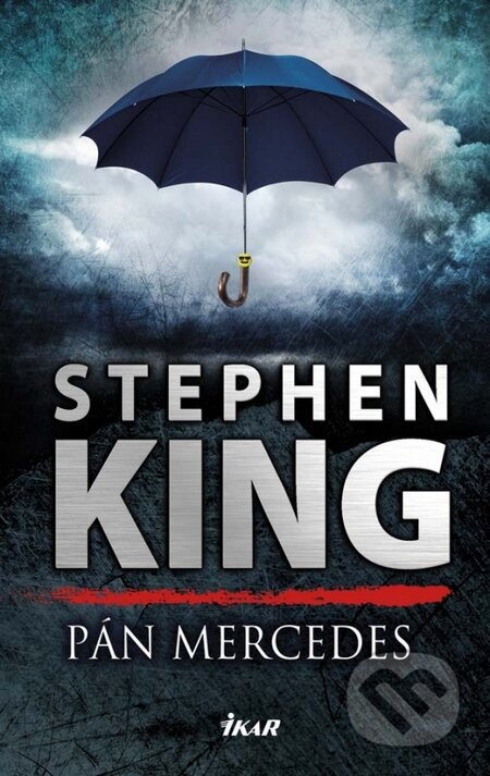 Kniha: Pán Mercedes (Stephen King). Ikar, 2015 Kniha: Pán Mercedes (Stephen King). Ikar, 2015