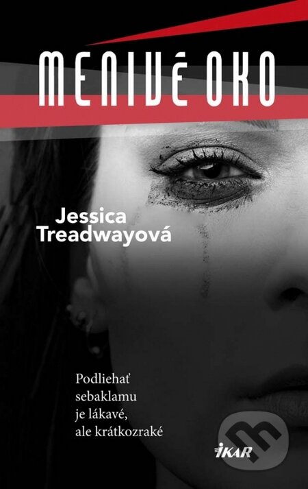 Kniha: Menivé oko (Jessica Treadway). Ikar, 2015 Kniha: Menivé oko (Jessica Treadway). Ikar, 2015