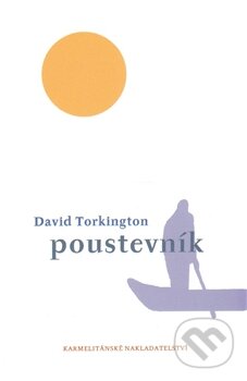 Kniha: Poustevník (David Torkington). Karmelitánské nakladatelství, 2014 Kniha: Poustevník (David Torkington). Karmelitánské nakladatelství, 2014