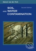 Kniha: Soil and Water Contamination (Marcel van der Perk). CRC Press, 2011 Kniha: Soil and Water Contamination (Marcel van der Perk). CRC Press, 2011