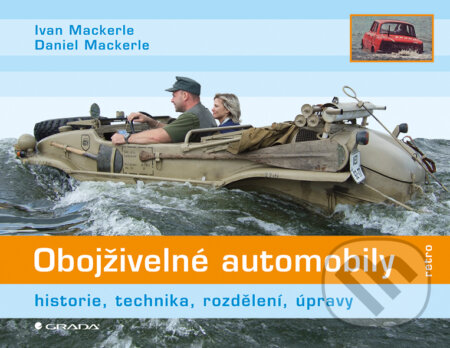 E-kniha: Obojživelné automobily (Daniel Mackerle a Ivan Mackerle). Grada, 2013 E-kniha: Obojživelné automobily (Daniel Mackerle a Ivan Mackerle). Grada, 2013