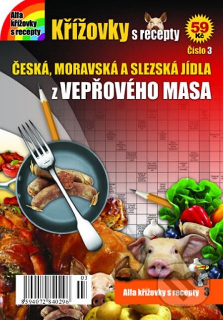 Kniha: Křížovky s recepty 3: České recepty z vepřového masa (Alfasoft). Alfasoft, 2013 Kniha: Křížovky s recepty 3: České recepty z vepřového masa (Alfasoft). Alfasoft, 2013