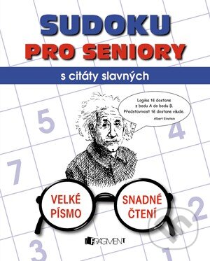 Kniha: Sudoku pro seniory (Nakladatelství Fragment). Nakladatelství Fragment, 2014 Kniha: Sudoku pro seniory (Nakladatelství Fragment). Nakladatelství Fragment, 2014