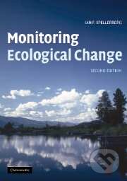Kniha: Monitoring Ecological Change (Ian F. Spellerberg). Cambridge University Press, 2005 Kniha: Monitoring Ecological Change (Ian F. Spellerberg). Cambridge University Press, 2005