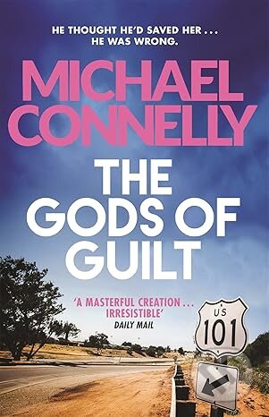Kniha: The Gods of Guilt (Michael Connelly). Orion, 2014 Kniha: The Gods of Guilt (Michael Connelly). Orion, 2014