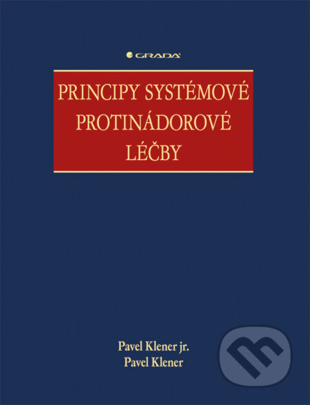 E-kniha: Principy systémové protinádorové léčby (Pavel Klener a Pavel Klener jr.). Grada, 2013 E-kniha: Principy systémové protinádorové léčby (Pavel Klener a Pavel Klener jr.). Grada, 2013