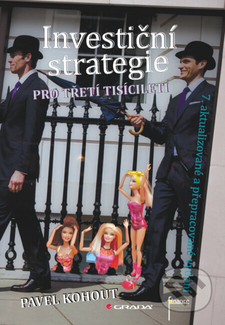 E-kniha: Investiční strategie pro třetí tisíciletí (Pavel Kohout). Grada, 2013 E-kniha: Investiční strategie pro třetí tisíciletí (Pavel Kohout). Grada, 2013