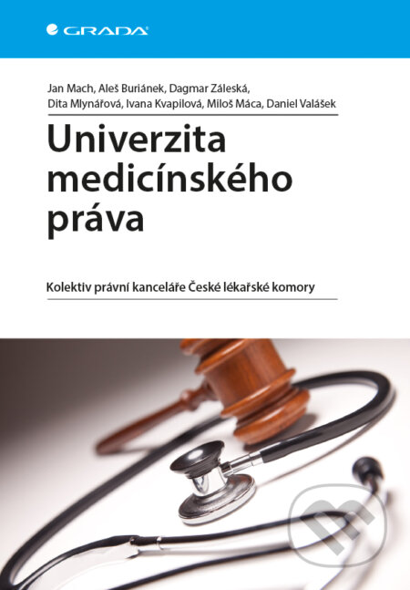 E-kniha: Univerzita medicínského práva (Jan Mach a kolektiv). Grada, 2013 E-kniha: Univerzita medicínského práva (Jan Mach a kolektiv). Grada, 2013