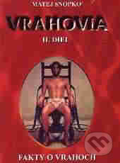 Kniha: Vrahovia (II. diel) (Matej Snopko). Psychoprof, 1996 Kniha: Vrahovia (II. diel) (Matej Snopko). Psychoprof, 1996