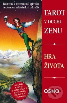 Kniha: Tarot v duchu Zenu (Osho). Synergie, 2014 Kniha: Tarot v duchu Zenu (Osho). Synergie, 2014