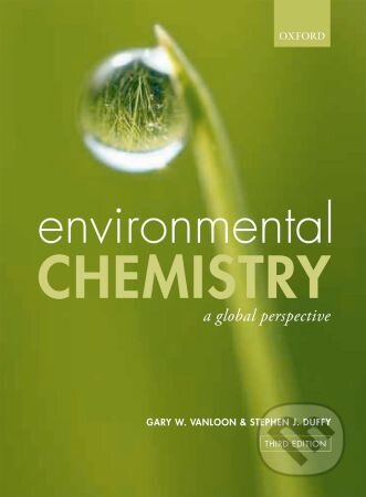 Kniha: Environmental Chemistry (Gary W. Vanloon a Stephen J. Duffy). Oxford University Press, 2010 Kniha: Environmental Chemistry (Gary W. Vanloon a Stephen J. Duffy). Oxford University Press, 2010
