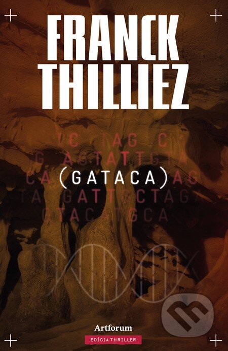 Kniha: Gataca (Franck Thilliez), 2014 Kniha: Gataca (Franck Thilliez), 2014