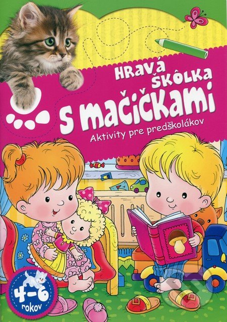Hravá škôlka s mačičkami - Katalin Tyihák, Zsolt Szabó, EX book, 2014
