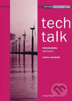 Kniha: Tech Talk - Intermediate - Student's Book (Vicki Hollett). Oxford University Press, 2009 Kniha: Tech Talk - Intermediate - Student's Book (Vicki Hollett). Oxford University Press, 2009