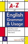 Kniha: A-Z of English Grammar and Usage (Benita Cruickshank, Geoffrey N. Leech a Roz Ivaniec). Pearson, Longman, 2001 Kniha: A-Z of English Grammar and Usage (Benita Cruickshank, Geoffrey N. Leech a Roz Ivaniec). Pearson, Longman, 2001