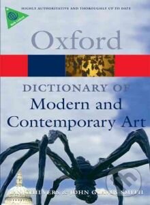 Kniha: A Dictionary of Modern and Contemporary Art (Ian Chilvers). Oxford University Press, 2012 Kniha: A Dictionary of Modern and Contemporary Art (Ian Chilvers). Oxford University Press, 2012