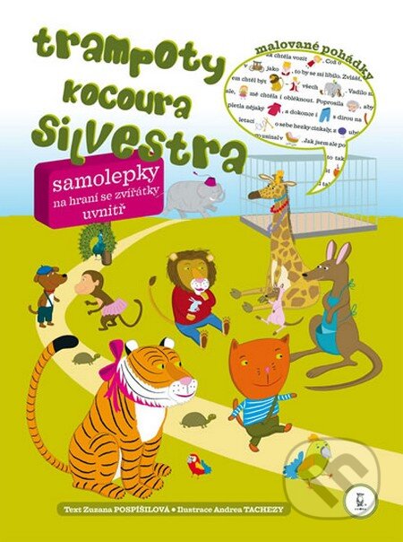 Kniha: Trampoty kocoura Silvestra - malované pohádky + samolepky (Zuzana Pospíšilová). Axióma, 2010 Kniha: Trampoty kocoura Silvestra - malované pohádky + samolepky (Zuzana Pospíšilová). Axióma, 2010