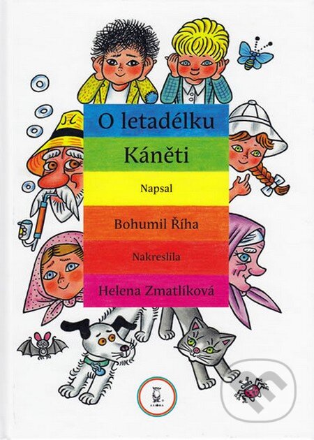 O letadélku Káněti - Bohumil Říha, Axióma, 2010