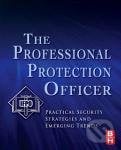 The Professional Protection Officer, Elsevier Science, 2010