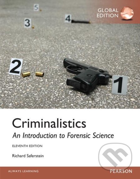 Kniha: Criminalistics (Richard Saferstein). Pearson, 2014 Kniha: Criminalistics (Richard Saferstein). Pearson, 2014