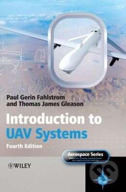 Kniha: Introduction to UAV Systems (Paul Gerin Fahlstrom a Thomas James Gleason). Wiley-Blackwell, 2012 Kniha: Introduction to UAV Systems (Paul Gerin Fahlstrom a Thomas James Gleason). Wiley-Blackwell, 2012