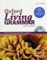 Kniha: Oxford Living Grammar - Intermediate - Student's Book Pack (Ken Paterson, Mark Harrison a Norman Coe). Oxford University Press, 2012 Kniha: Oxford Living Grammar - Intermediate - Student's Book Pack (Ken Paterson, Mark Harrison a Norman Coe). Oxford University Press, 2012