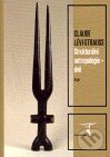 Kniha: Strukturální antropologie II (Claude Lévi-Strauss). Argo, 2007 Kniha: Strukturální antropologie II (Claude Lévi-Strauss). Argo, 2007