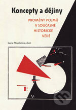 Kniha: Koncepty a dějiny (Lucie Storchová a kolektív). Scriptorium, 2014 Kniha: Koncepty a dějiny (Lucie Storchová a kolektív). Scriptorium, 2014