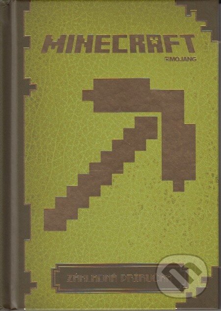 Kniha: Minecraft - Základná príručka (Egmont SK). Egmont SK, 2014 Kniha: Minecraft - Základná príručka (Egmont SK). Egmont SK, 2014