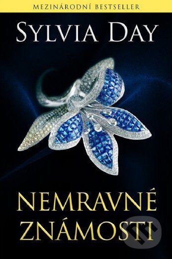 Kniha: Nemravné známosti (Sylvia Day). BETA - Dobrovský, 2014 Kniha: Nemravné známosti (Sylvia Day). BETA - Dobrovský, 2014