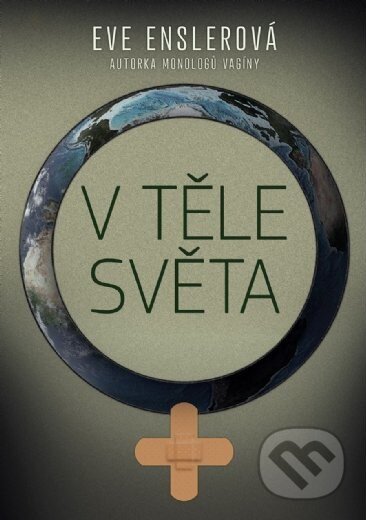 Kniha: V těle světa (Eve Ensler). BETA - Dobrovský, 2014 Kniha: V těle světa (Eve Ensler). BETA - Dobrovský, 2014