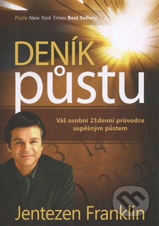Kniha: Deník půstu (Jentezen Franklin). Postilla, 2012 Kniha: Deník půstu (Jentezen Franklin). Postilla, 2012