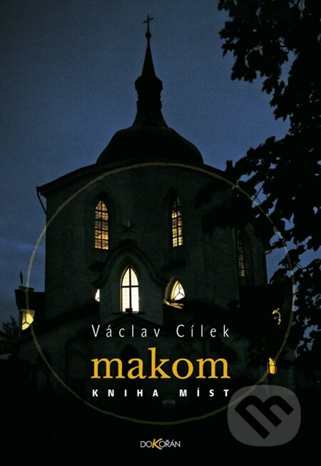 E-kniha: Makom (Václav Cílek). Dokořán, 2012 E-kniha: Makom (Václav Cílek). Dokořán, 2012