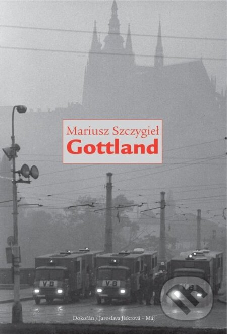 E-kniha: Gottland (Mariusz Szczygieł). Dokořán, 2011 E-kniha: Gottland (Mariusz Szczygieł). Dokořán, 2011