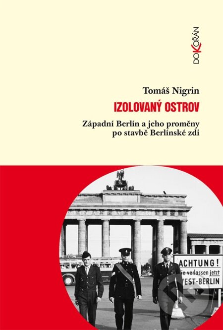 E-kniha: Izolovaný ostrov (Tomáš Nigrin). Dokořán, 2013 E-kniha: Izolovaný ostrov (Tomáš Nigrin). Dokořán, 2013