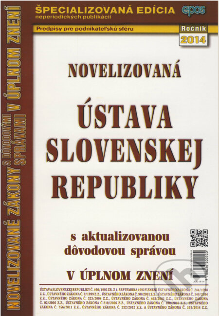 Kniha: Novelizovaná Ústava Slovenskej republiky (Epos). Epos, 2014 Kniha: Novelizovaná Ústava Slovenskej republiky (Epos). Epos, 2014