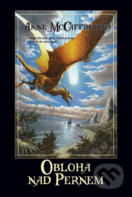 Kniha: Obloha nad Pernem (Anne McCaffreyová). Triton, 2014 Kniha: Obloha nad Pernem (Anne McCaffreyová). Triton, 2014