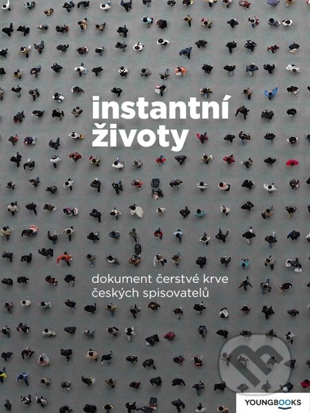 E-kniha: Instantní životy (René Nekuda). Youngbooks, 2014 E-kniha: Instantní životy (René Nekuda). Youngbooks, 2014
