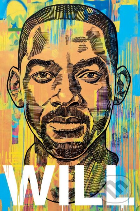 Kniha: Will (český jazyk) (Mark Manson a Will Smith). Via, 2023 Kniha: Will (český jazyk) (Mark Manson a Will Smith). Via, 2023