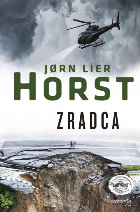 Kniha: Zradca (Jorn Lier Horst). Premedia, 2023 Kniha: Zradca (Jorn Lier Horst). Premedia, 2023
