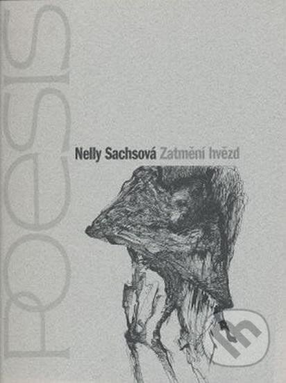 Kniha: Zatmění hvězd (Nelly Sachsová). H+H, 2000 Kniha: Zatmění hvězd (Nelly Sachsová). H+H, 2000