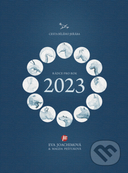 Kniha: Rádce pro rok 2023 (Eva Joachimová). Body & Harmony, 2022 Kniha: Rádce pro rok 2023 (Eva Joachimová). Body & Harmony, 2022